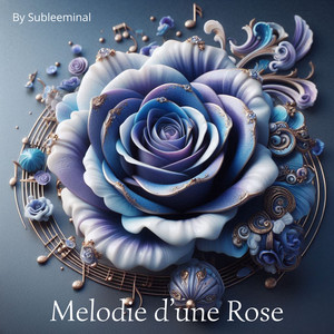 Melodie D'une Rose