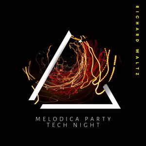 Melodica Party Tech Night (Original Mix)