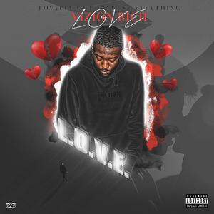 L.O.V.E. Loyalty Out Values Everything (Explicit)