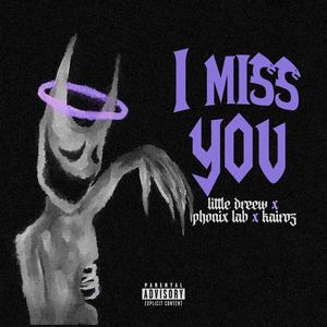 I miss you (feat. Kairoz & Phonix lab) (Explicit)