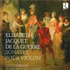 Elisabeth-Claude Jacquet de La Guerre: Violin Sonata No. 2 in D Major:I. Presto