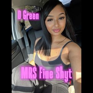 Mrs Fine Shyt (Explicit)