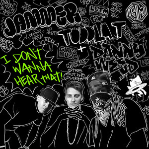 I Don't Wanna Hear That (Instrumental|纯音乐)