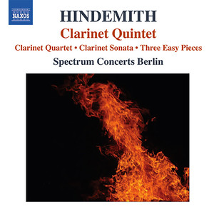 Hindemith, P.: Quartet for Clarinet and Piano Trio / Clarinet Sonata / 3 Leichte Stucke / Clarinet Quintet (Spectrum Concerts Berlin)