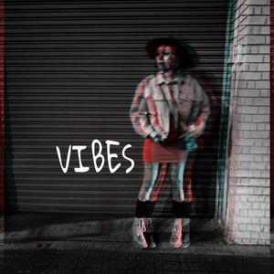 Vibes (Explicit)