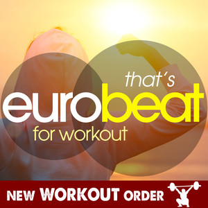 THAT'S EUROBEAT FOR WORKOUT