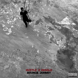 Hustle 2 Hussle (Explicit)