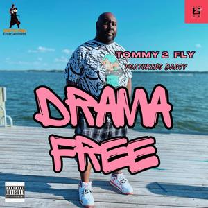 Drama Free (feat. Darcy) (Explicit)