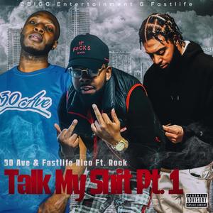 Talk My ****, Pt. 1(feat. Rock) (Explicit)
