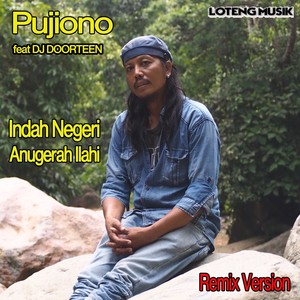 Indah Negeri Anugerah Ilahi (Remix)