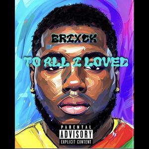 To All I Loved (Explicit)