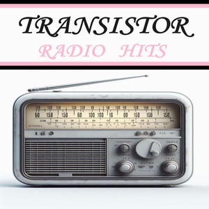 Transistor Radio Hits