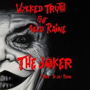 The Joker (feat. Acid Raine)