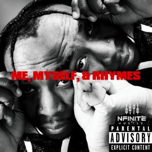 Me, Myself, & Rhymes (Explicit)