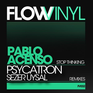 Stop Thinking (Sezer Uysal Hypnotic Remix)