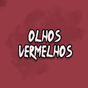 Olhos Vermelhos (Explicit)