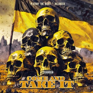 Come and Take It (feat. Killdozer) [Explicit]