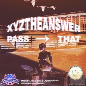 Pass That (Explicit)