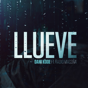 Llueve (Explicit)