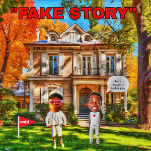 Fake Story (Explicit)