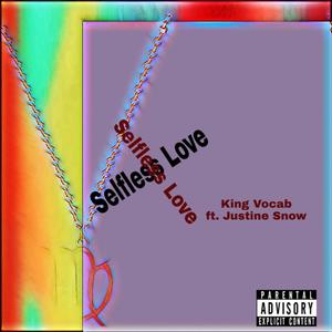 Selfless Love (feat. Justine Snow) [Explicit]