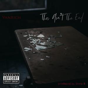This Aint The End (Explicit)