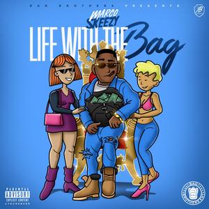 Life With the Bag (Explicit)