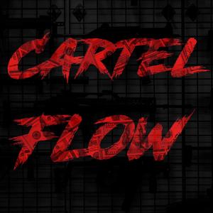 Cartel Flow (Diss) [Explicit]