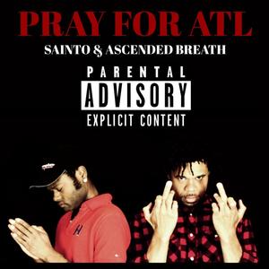 PRAY FOR ATL (Explicit)