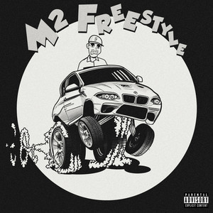 M2 FREESTYLE (Explicit)