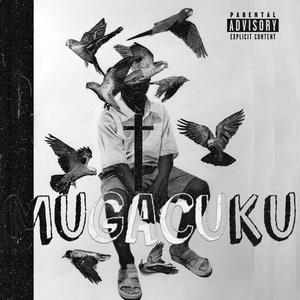 Mugacuku (feat. Questa Man)