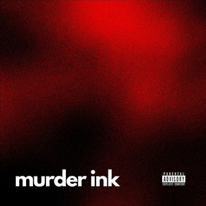 Murder Ink (Explicit)