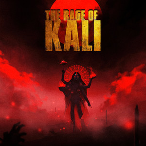 The Rage of Kali