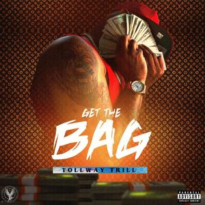 Get The Bag (Explicit)