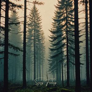 Scary Feeling (Explicit)