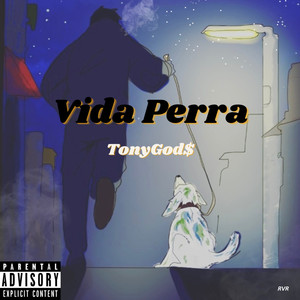 Vida Perra (Explicit)