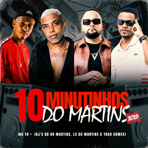 10 Minutinhos do Martins 2025 (Explicit)