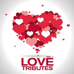 Love Tributes (Vol. 1)