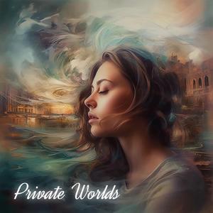 Private Worlds