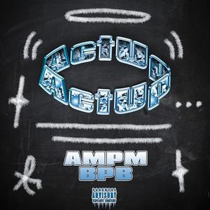 Act Up (feat. BPB) (Explicit)