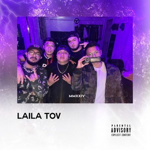 Laila Tov (Explicit)