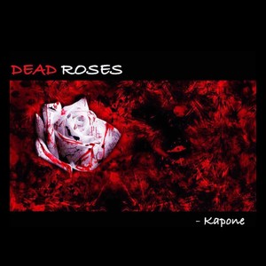 DEAD ROSES