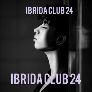 Ibrida Club 24 (Explicit)