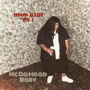 HOOD BABY Pt. 1 (Explicit)