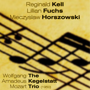 Wolfgang Amadeus Mozart - The Kegelstatt Trio, K498 (1950)