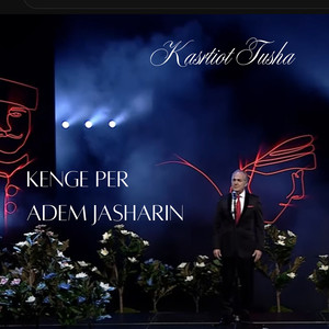 KËNGË PËR ADEM JASHARIN