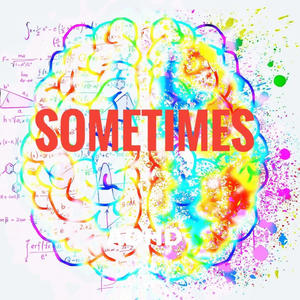 Sometimes (feat. Kid Negus) (Explicit)