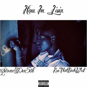 How Im Livin (feat. S5) (Explicit)