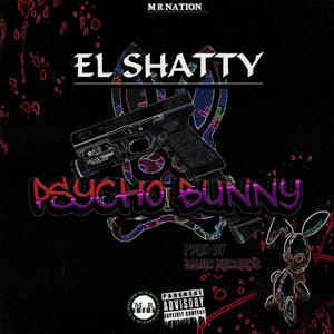 Psycho Bunny (Explicit)