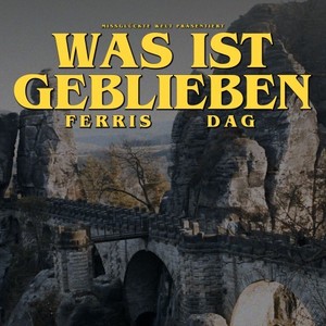 Was ist geblieben (Explicit)